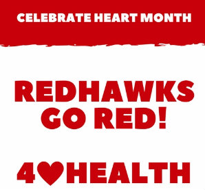 Celebrate Heart Month, Redhawks go red for health.